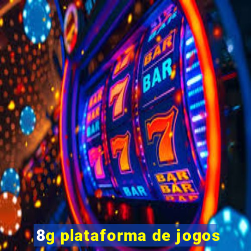 8g plataforma de jogos